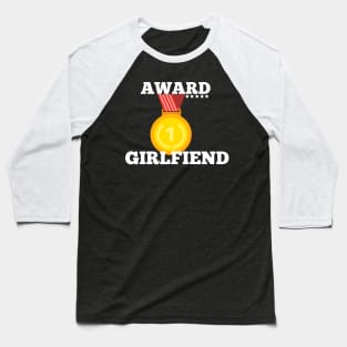 Award Trophy Best Girlfriend  i love my girlfriend gift Baseball T-Shirt